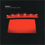 Interpol - Turn On The Bright Lights - LP (2003)